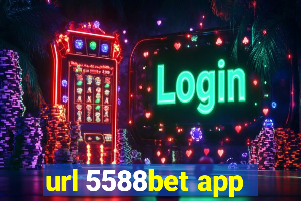 url 5588bet app